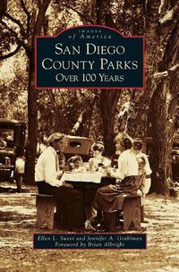 Cover image for San Diego County Parks: Over 100 Years