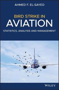 Cover image for Bird Strike in Aviation - Statistics, Analysis and  Management