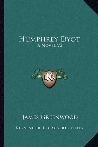 Cover image for Humphrey Dyot: A Novel V2