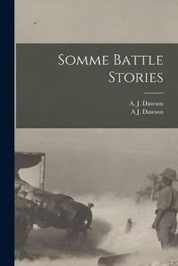 Cover image for Somme Battle Stories