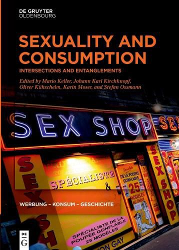 Sexuality and Consumption: Intersections and Entanglements