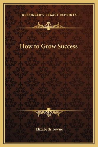 How to Grow Success