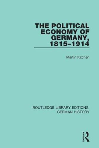 Cover image for The Political Economy of Germany, 1815-1914
