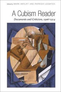 Cover image for A Cubism Reader: Documents and Criticism, 1906-1914