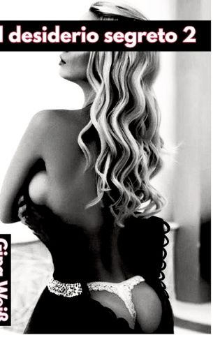 Cover image for Il desiderio segreto 2