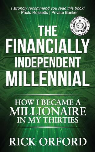 Cover image for The Financially Independent Millennial: How I Became a Millionaire in My Thirties