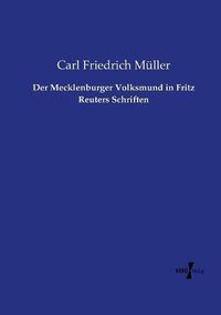 Cover image for Der Mecklenburger Volksmund in Fritz Reuters Schriften