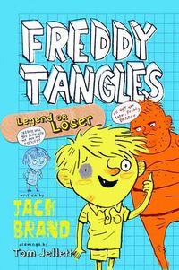 Cover image for Freddy Tangles: Legend or Loser