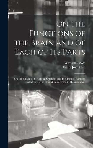 On the Functions of the Brain and of Each of Its Parts