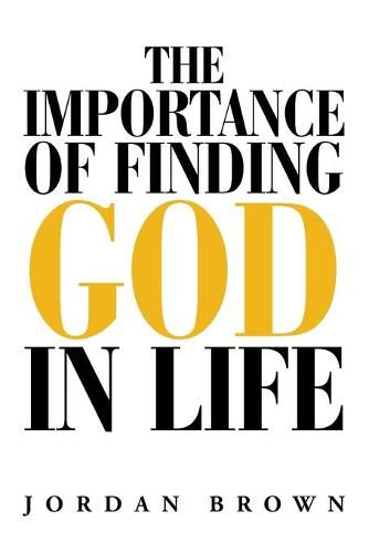 Cover image for The Importance of Finding God in Life