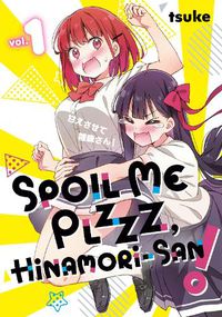 Cover image for Spoil Me Plzzz, Hinamori-san! 1