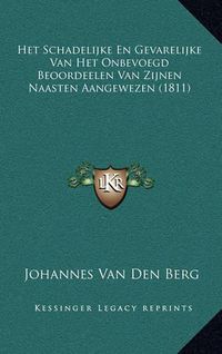 Cover image for Het Schadelijke En Gevarelijke Van Het Onbevoegd Beoordeelen Van Zijnen Naasten Aangewezen (1811)