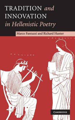 Tradition and Innovation in Hellenistic Poetry