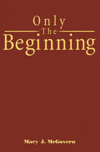 Cover image for Only the Beginning