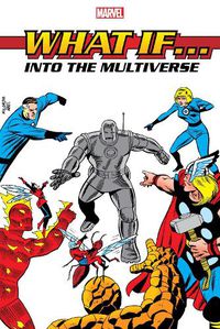 Cover image for What If?: Into The Multiverse Omnibus Vol. 1