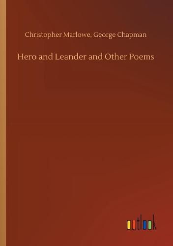 Hero and Leander and Other Poems