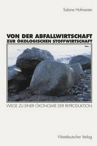 Cover image for Von der Abfallwirtschaft zur Okologischen Stoffwirtschaft