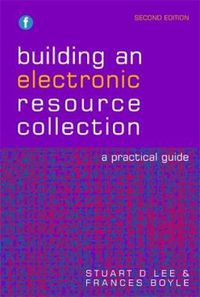 Cover image for Building an Electronic Resource Collection: A Practical Guide