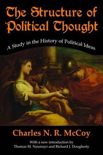 Cover image for The Structure of Political Thought: A Study in the History of Political Ideas