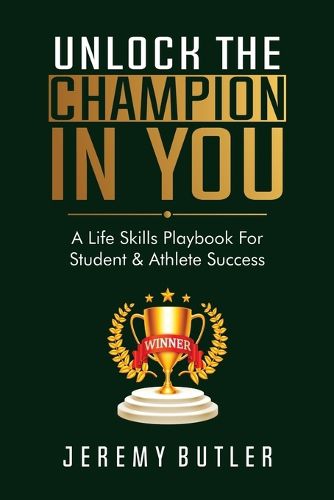 Cover image for Unlock The Champion In You