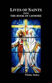 Cover image for Lives of Saints from the Book of Lismore