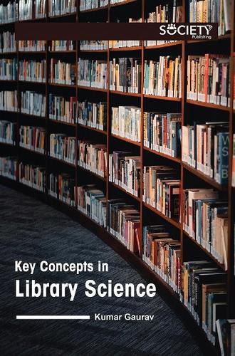Cover image for Key Concepts in Library Science