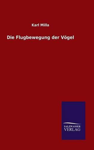 Cover image for Die Flugbewegung der Voegel