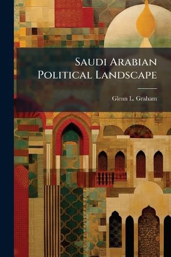 Cover image for Saudi Arabian Political Landscape