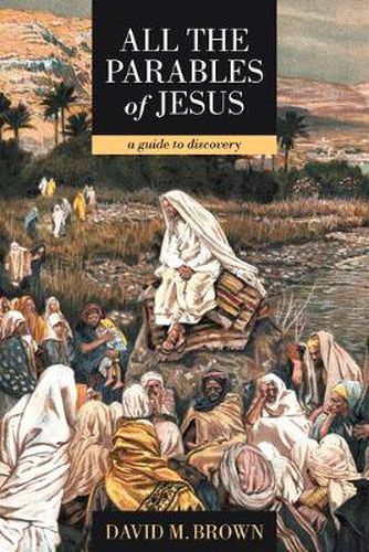 Cover image for All the Parables of Jesus: A Guide to Discovery