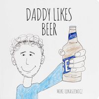 Cover image for Daddy Likes Beer