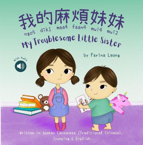 Cover image for My Troublesome Little Sister: Written in spoken Cantonese (Traditional Chinese) with Jyutping & English