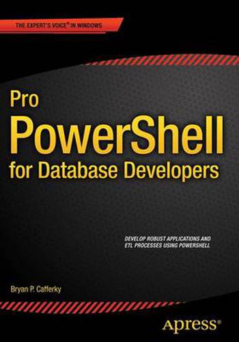 Pro PowerShell for Database Developers, Bryan P. Cafferky ...