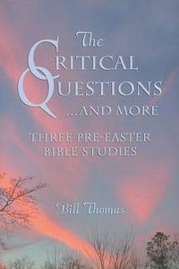 Cover image for The Critical Questions...and More