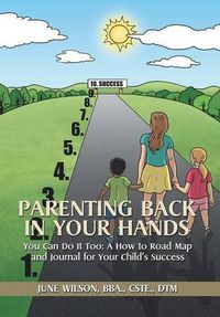 Cover image for Parenting Back in Your Hands