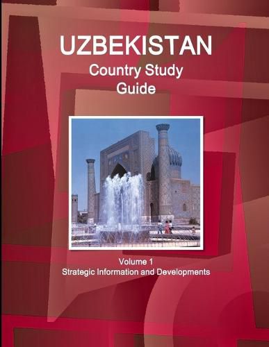 Cover image for Uzbekistan Country Study Guide Volume 1 Strategic Information and Developments