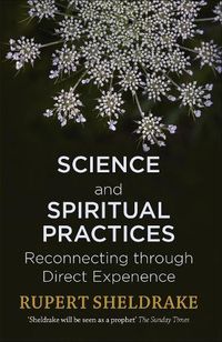 Cover image for Science and Spiritual Practices: Reconnecting through direct experience
