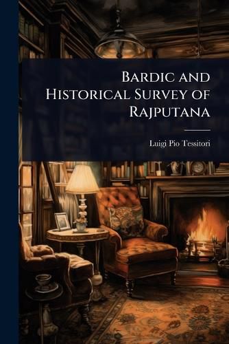 Cover image for Bardic and Historical Survey of Rajputana