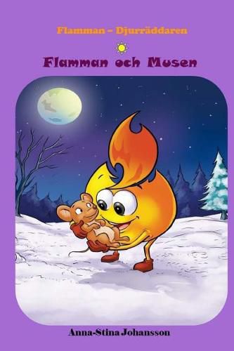 Cover image for Flamman och Musen (Swedish Edition, Bedtime stories, Ages 5-8)