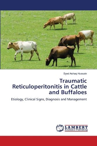 Traumatic Reticuloperitonitis in Cattle and Buffaloes, Syed Ashaq ...
