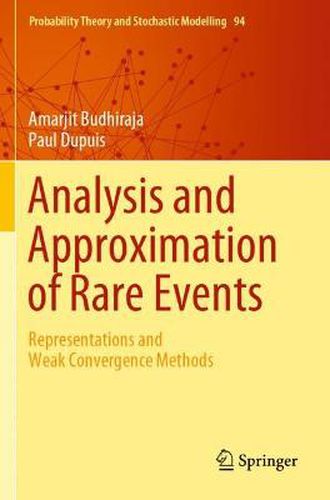 Analysis and Approximation of Rare Events: Representations and Weak Convergence Methods