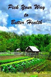 Cover image for Pick Your Way to Better Health
