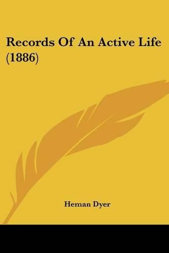 Cover image for Records of an Active Life (1886)