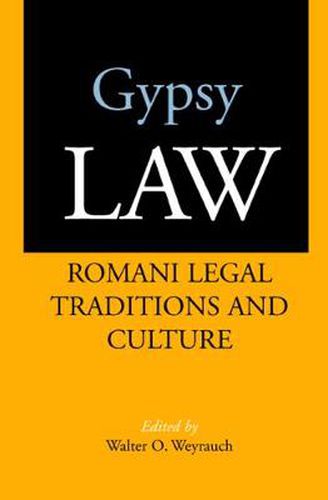 Cover image for Gypsy Law: Romani Legal Traditions and Culture