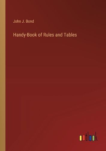 Handy-Book of Rules and Tables