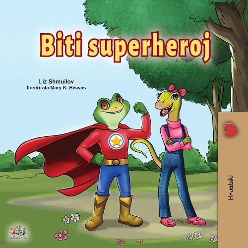 Cover image for Being a Superhero (Croatian Children's Book)