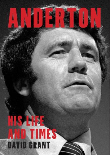 Cover image for Anderton: His Life and Times