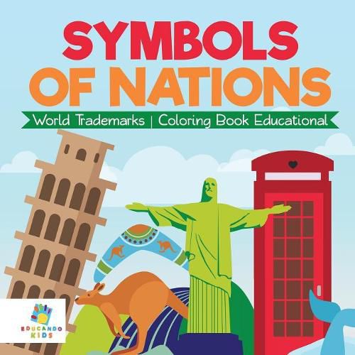 Cover image for Symbols of Nations World Trademarks Coloring Book Educational