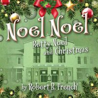 Cover image for Noel Noel: Betty Noel and Christmas