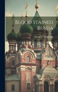 Cover image for Blood Stained Russia