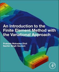 Cover image for An Introduction to the Finite Element Method with the Variational Approach